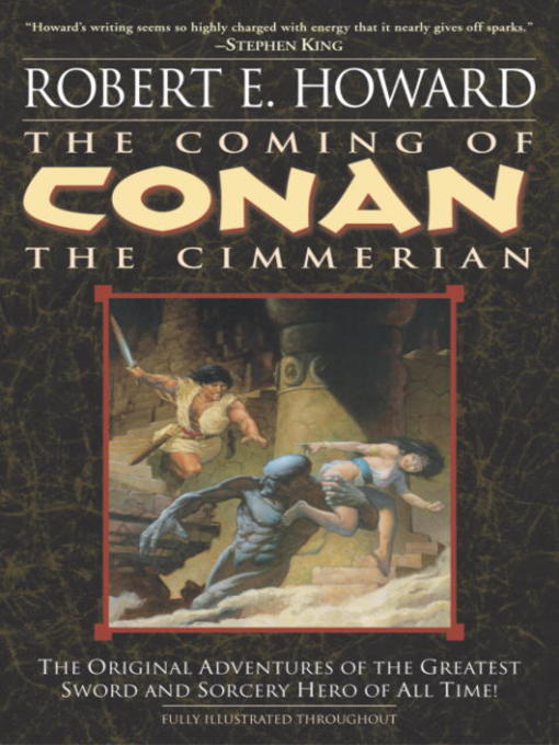 Title details for The Coming of Conan the Cimmerian by Robert E. Howard - Wait list